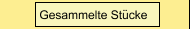  Gesammelte Stücke